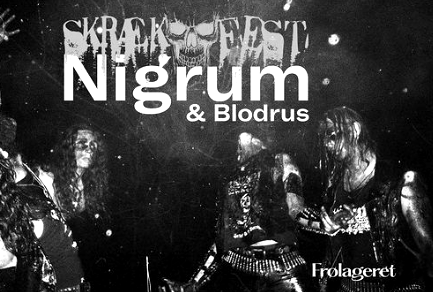 Skrækfest, Nigrum & Blodrus
